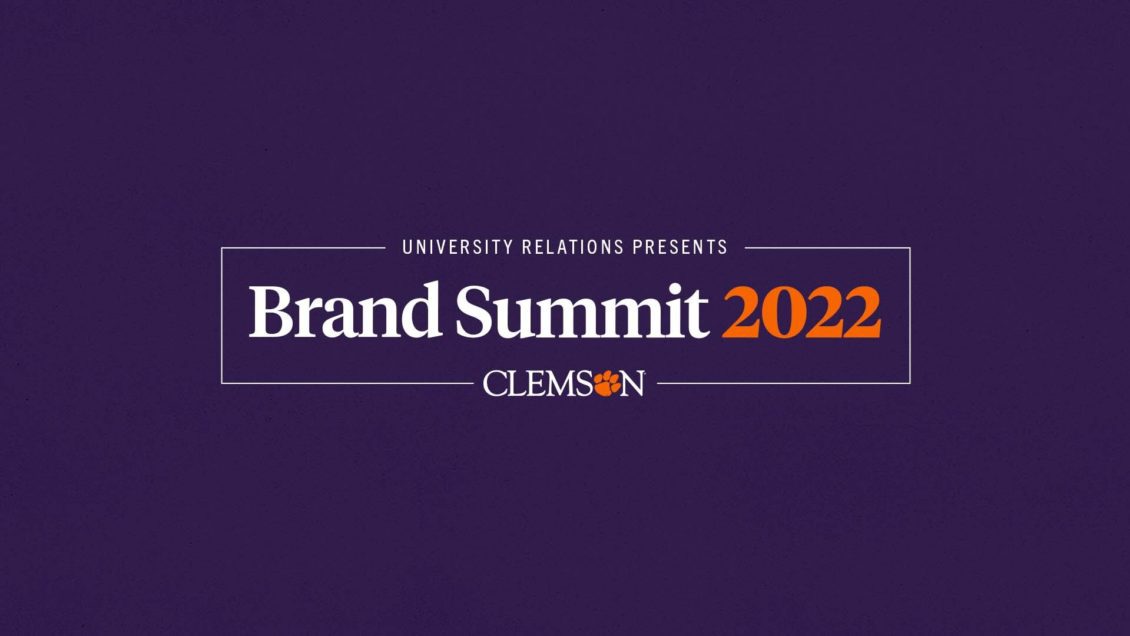Branded Graphic with purple background that says Clemson University Relations Brand Summit 2022