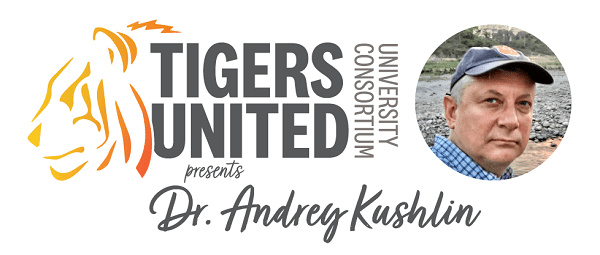 Tigers United University Consortium presents Dr. Andrey Kushlin