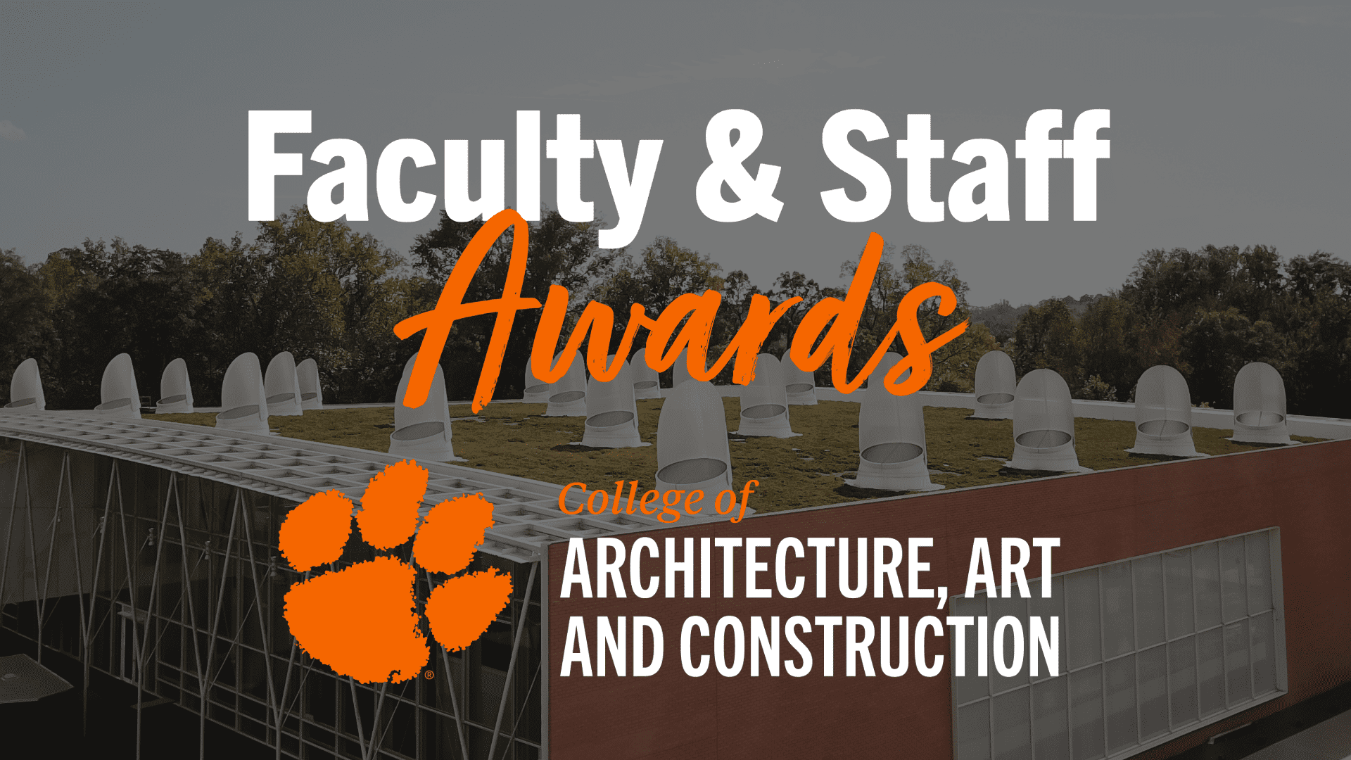 Faculty and Staff awards graphic with College of Architecture, Art and Construction logo