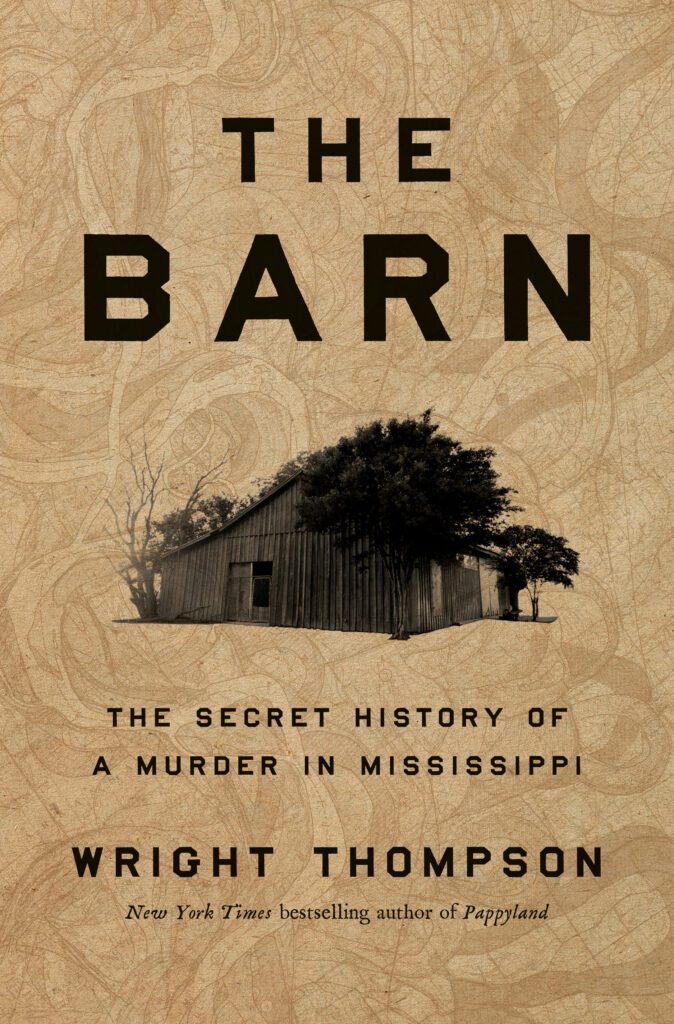 Book cover of "The Barn: The Secret History of A Murder in Mississippi"