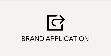 A box with a curved arrow icon and the words "BRAND APPLICATION" underneath.