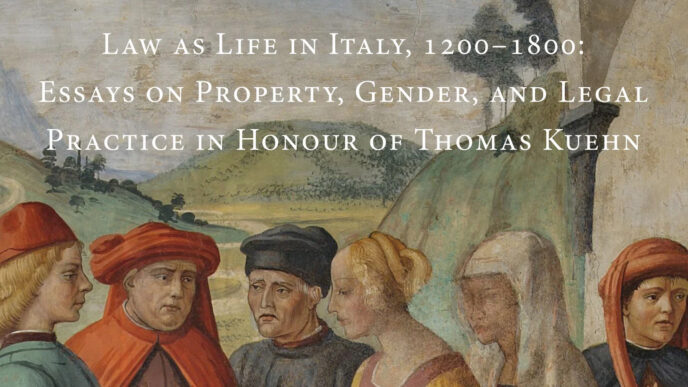 The cover of Law as Life in Italy, 1200-1800: Essays on Property, Gender, and Legal Practice in Honour of Thomas Kuehn.